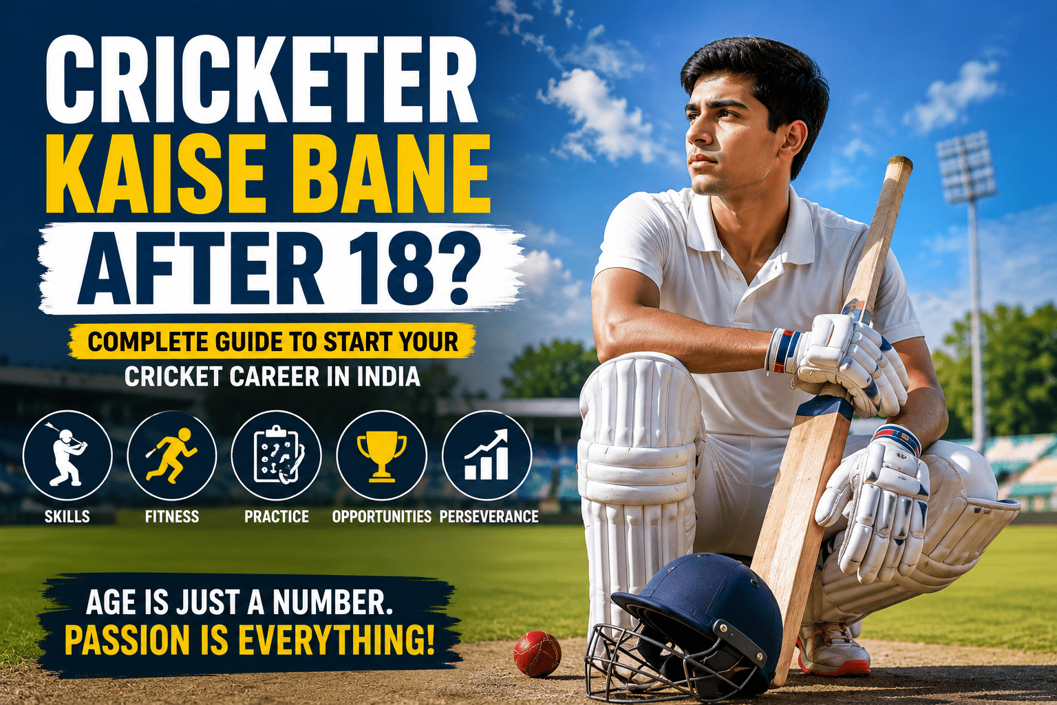Cricketer Kaise Bane After 18 ?